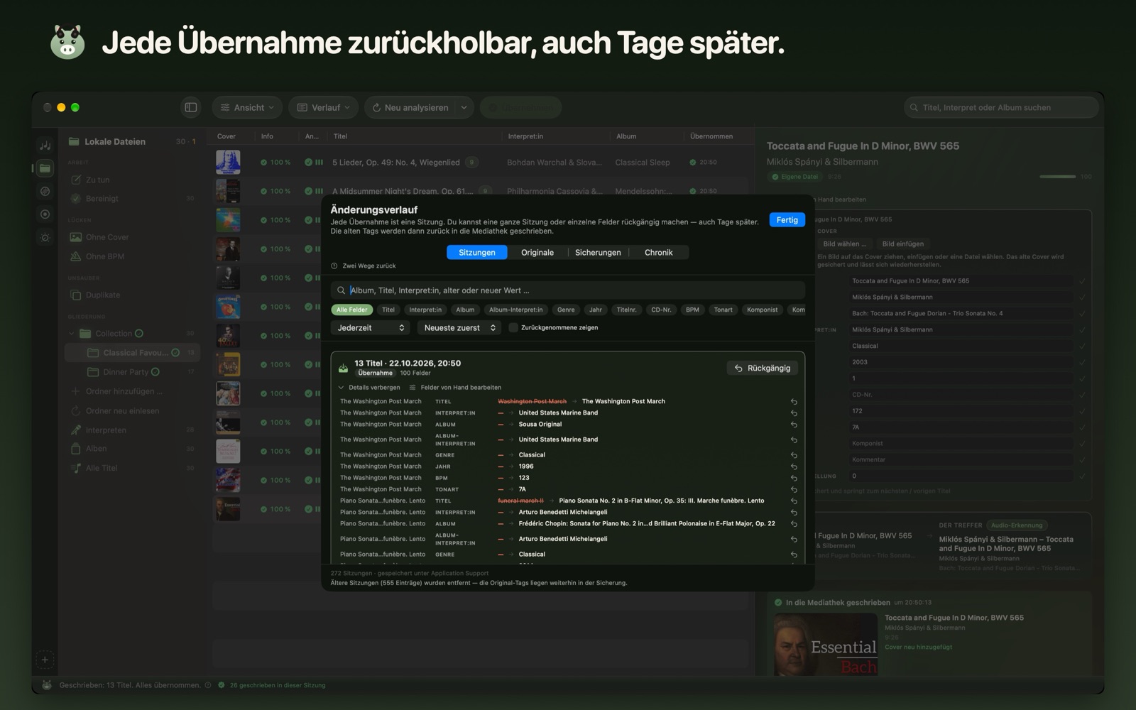 Jede Übernahme zurückholbar, auch Tage später.