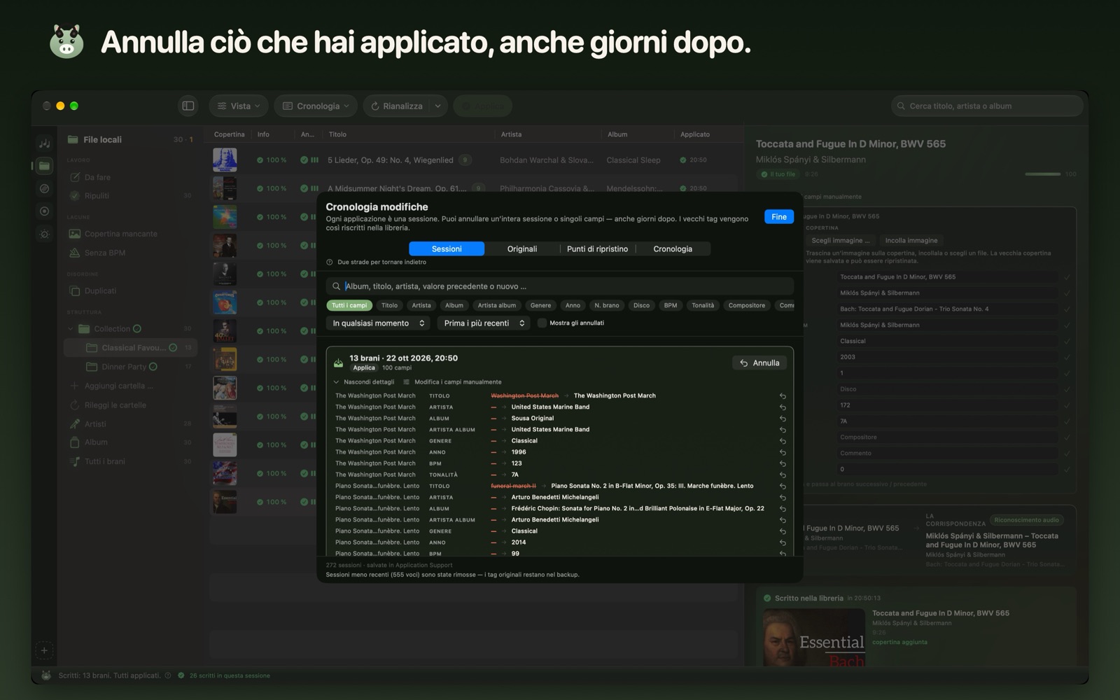 Annulla ciò che hai applicato, anche giorni dopo.
