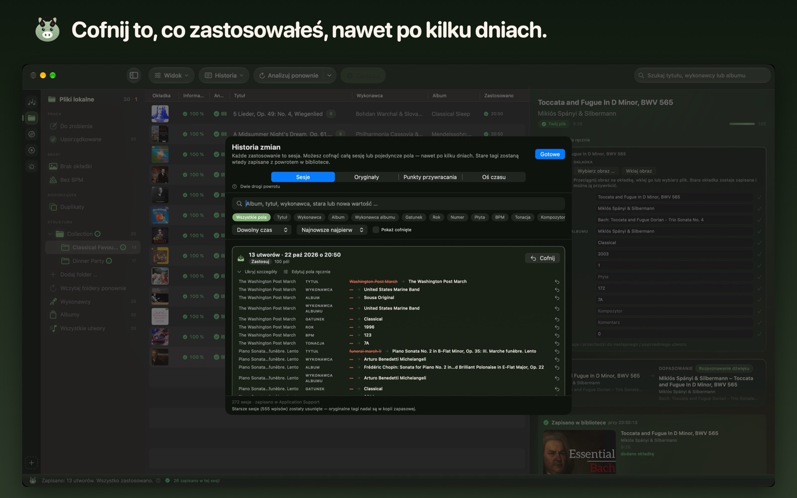 Cofnij to, co zastosowałeś, nawet po kilku dniach.
