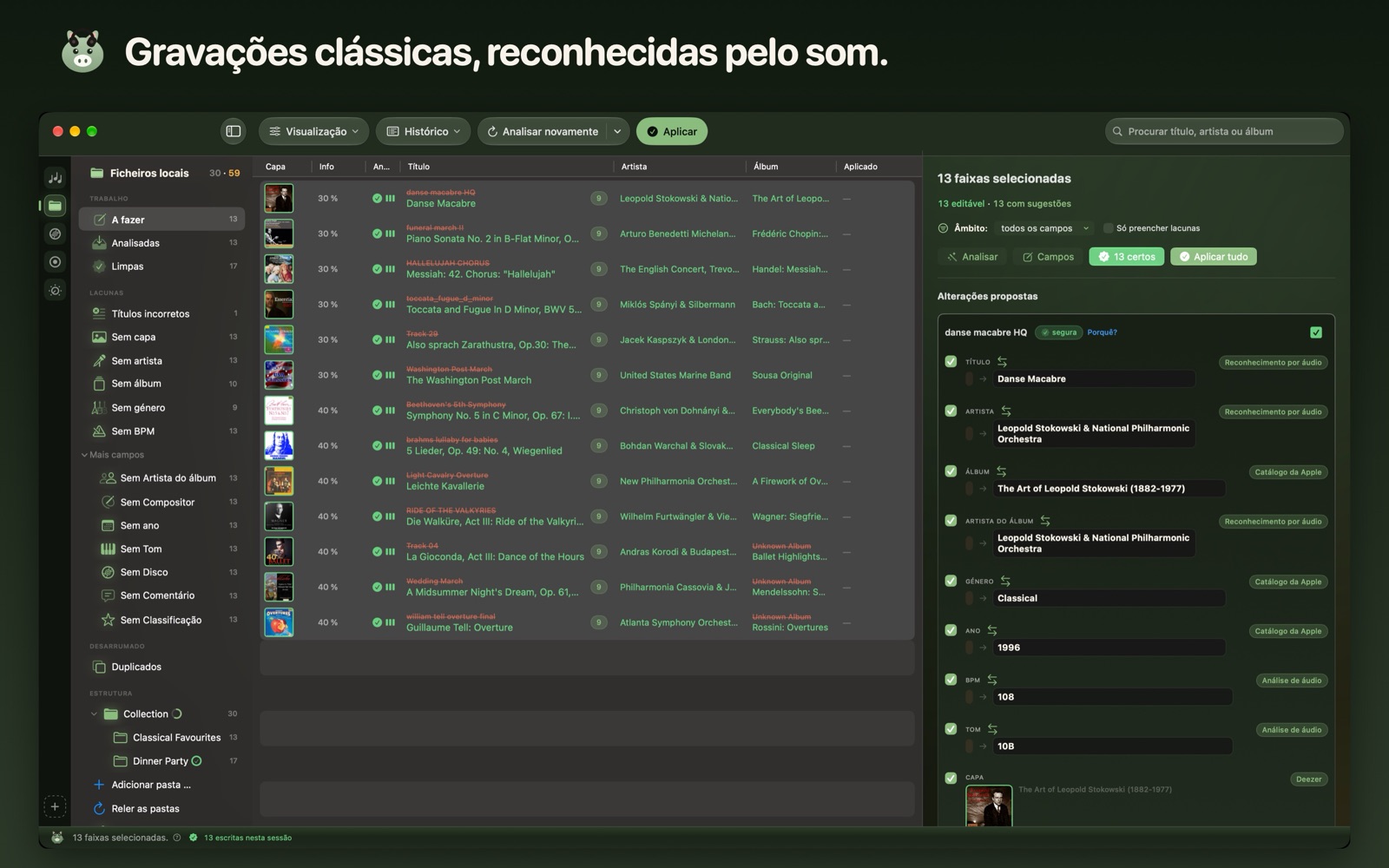 Gravações clássicas, reconhecidas pelo som.