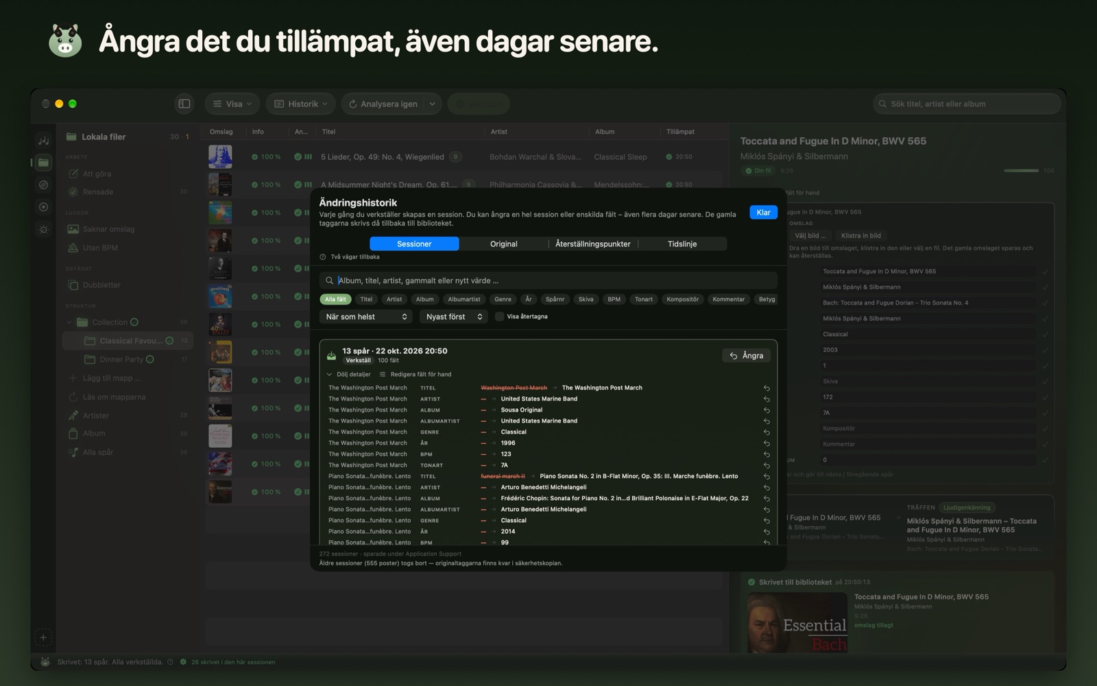 Ångra det du tillämpat, även dagar senare.